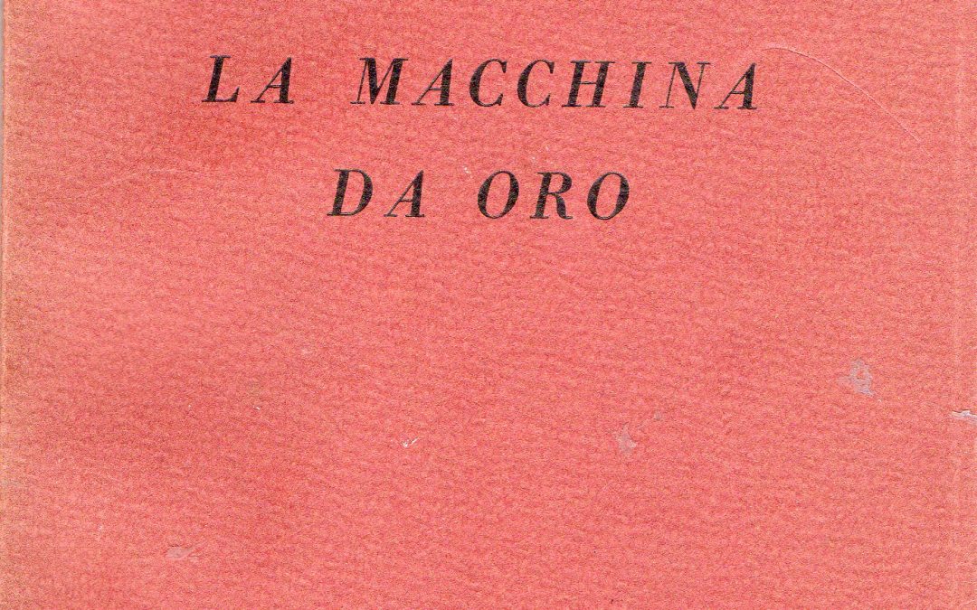 La macchina da oro. Edizioni di Quartiere