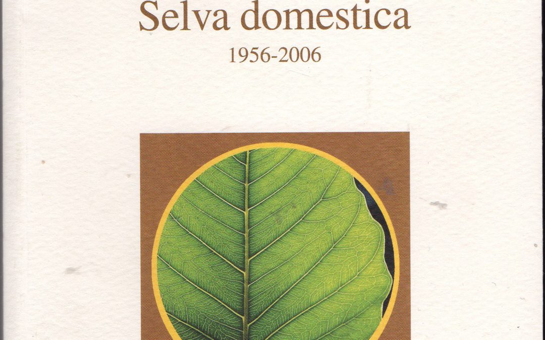 Selva domestica. Edizioni Polistampa