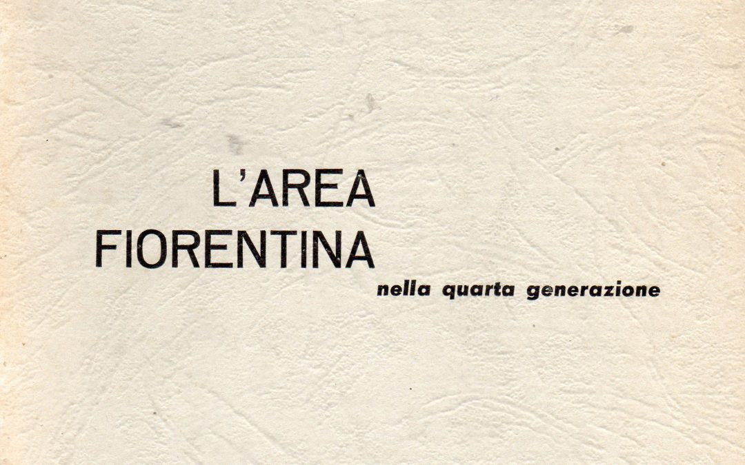 L’area fiorentina nella quarta generazione. Edizioni di Quartlere