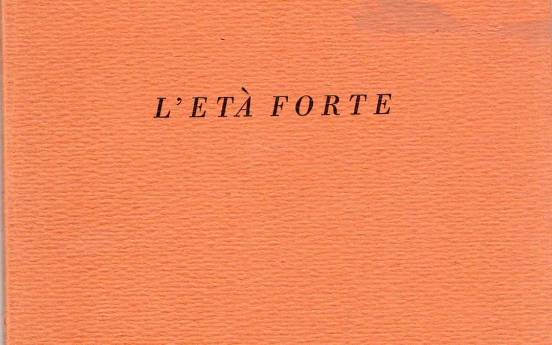 L’età forte. Edizioni di Quartiere